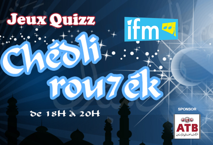 Gagnants du quizz de l’émission «Chédly Rou7ék »  sur IFM